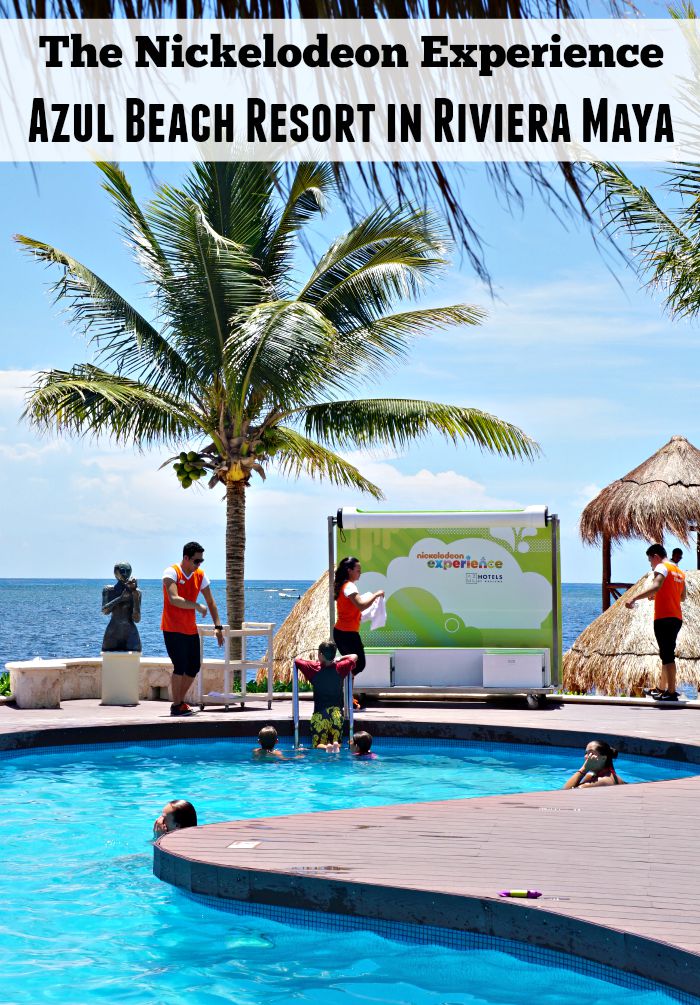 Nickelodeon Experience at Azul Beach Resort in Riviera Maya